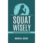 Squat wisely