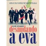 Staggs, s: desnudando a eva