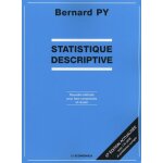 Statistique descriptive - nouvelle m�thode pour bien comprendre et r�ussir