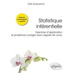 Statistique inf�rentielle - exercices d?application et probl�mes corrig�s avec rappels de cours
