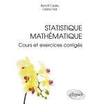 Statistique mathématique - cours et exercices corrigés Statistique mathématique - cours et exercices corrigés