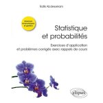 Statistique et probabilit�s - exercices d?application et probl�mes corrig�s avec rappels de cours