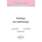 Statistique sans math�matique