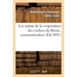 Les statuts de la corporation des cochers de rome, communication