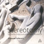 Stereotomy - stone architecture and new research