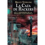 Sterling, b: caza de hackers : ley y desorden en la frontera