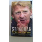 Strachan: my life in football