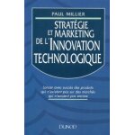 Strat�gie et marketing de l'innovation technologique