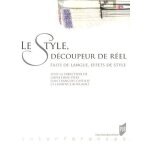 Le style, dcoupeur de rel - faits de langue, effets de style