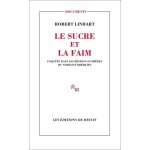 Le sucre et la faim - enqu�te dans les r�gions sucri�res du nord - est br�silien