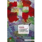 La suisse et l'argent sale - 60 ans d'affaires bancaires