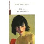 Elle - suivi de tir�e au cordeau