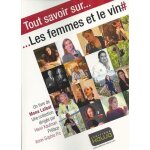 Tout savoir sur - les femmes et le vin
