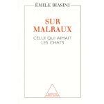 Sur malraux - celui qui aimait les chats