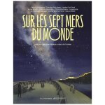 Sur les sept mers du monde - une plong�e graphique au coeur de l'oc�an