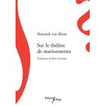 Sur le th��tre de marionnettes - suivi de sur l'�laboration progressive des id�es par la parole