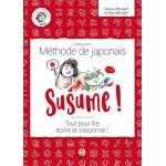 Susume ! m�thode de japonais niveau d�butant et faux d�butant - tout pour lire, ecrire et s'exprimer ...