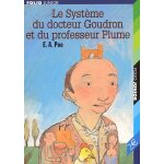 Le systeme du docteur goudron et du professeur plume