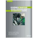 Syst�mes d'injection diesel common - rail et pompe - fonctionnement des syst�mes d'injection, v�rification ...