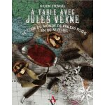 A table avec jules verne - le tour du monde de phileas fogg en 80 recettes