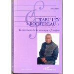 Tabu ley rochereau : innovateur de la musique africaine