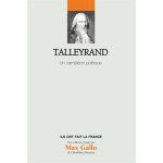 Talleyrand - un cam�l�on politique