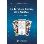 Le tarot a la lumire de la qabbale et autres jeux