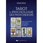 Tarot et psychologie des profondeurs - mieux se conna�tre pour mieux comprendre les autres