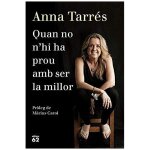 Tarr�s camp�, a: quan no n'hi ha prou amb ser la millor