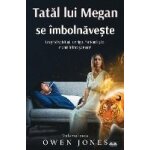 Tat�l lui megan se �mboln�ve�te - un ghid spiritual, o tigroaic� fantom� ¿i o mam� �nsp�im�nt�toare! ...