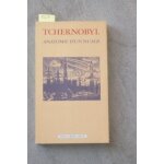 Tchernobyl - anatomie d'un nuage, inventaire provisoire des d�g�ts physiques et moraux cons�cutifs a ...