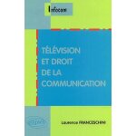 T�l�vision et droit de la communication