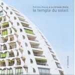Le temple du soleil - patrizia mussa a la grande motte Le temple du soleil - patrizia mussa a la grande motte