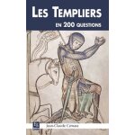 Les templiers en 200 questions