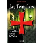 Les templiers - les archives secr�tes du vatican