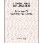 De leur temps (5) - le temps de l'audace et de l'engagement
