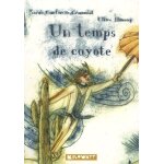 Un temps de coyote