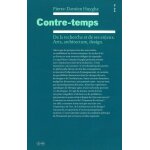 Contre - temps - de la recherche et de ses enjeux - arts, architecture, design