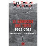 Les temps modernes n 680 - 681 octobre - d�cembre 2014 - le g�nocide des tutsi, 1994 - 2014 - quelle ...