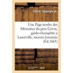 Une page tendre des m�moires du p�re govin, garde - champ�tre a lam�ville, moeurs lorraines