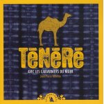 T�n�r� - avec les caravaniers du niger