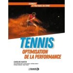 Tennis - optimisation de la performance
