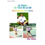 Le tennis un yoga de la vie