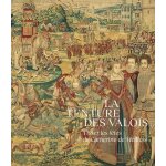 La tenture des valois - tisser les fêtes de catherine de médicis La tenture des valois - tisser les fêtes de catherine de médicis