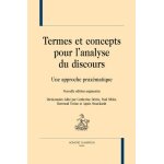 Termes et concepts pour l'analyse du discours - une approche prax�matique