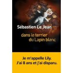 Dans le terrier du lapin blanc