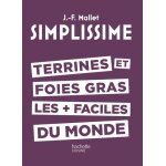Terrines et foie gras les plus faciles du monde
