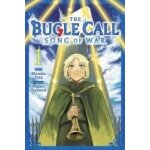 The bugle call: song of war, vol. 1