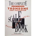 The complete b&h trombone and euphonium scale book / recueil