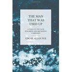 The man that was used up - a tale of the late bugaboo and kickapoo campaign